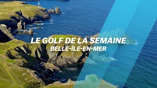 Le Golf De Belle - Île - En - Mer : Une Pépite 