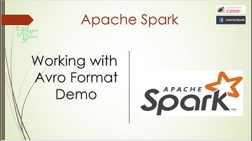 Apache Spark | Working with AVRO File Format |Demo Using Spark with Scala| LearntoSpark