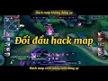 Đối đầu Veera hack map lộ liễu