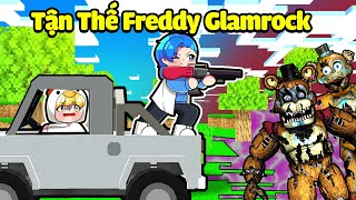 HUY NOOB SINH TỒN TẬN THẾ FREDDY GLAMROCK TRONG MINECRAFT* NẾU FREDDY GLAMROCK ĂN MÒN THẾ GIỚI 😨😭