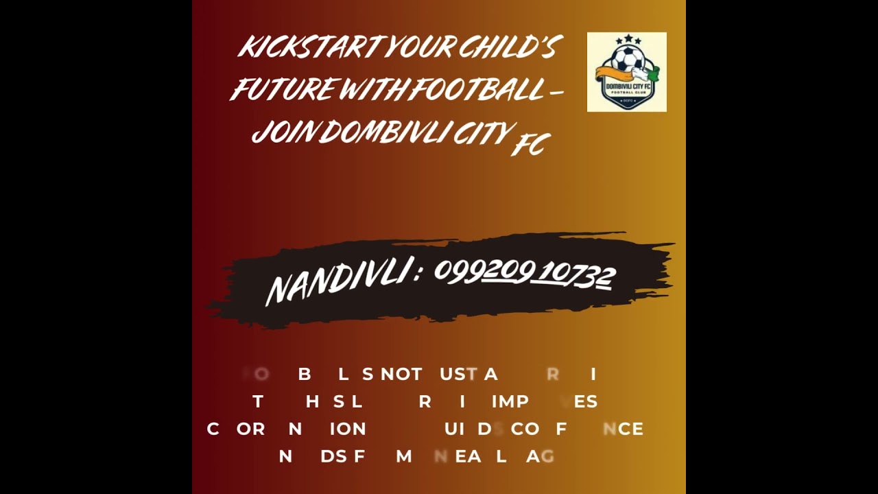 Kickstart Your Child’s Future with Football – Join Dombivli City FC Academy Nandivli Today!