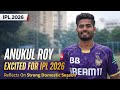 "Waiting for My Chance" - Kolkata Knight Riders All-rounder Anukul Roy Interview ahead of IPL 2026