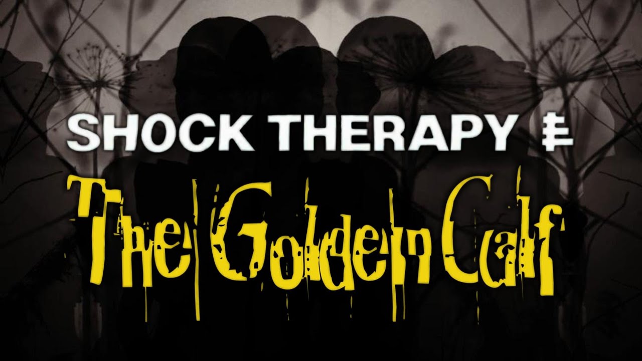 Shock Therapy - The Golden Calf Official Video 2023