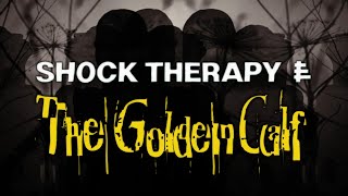 Shock Therapy - The Golden Calf Official Video 2023