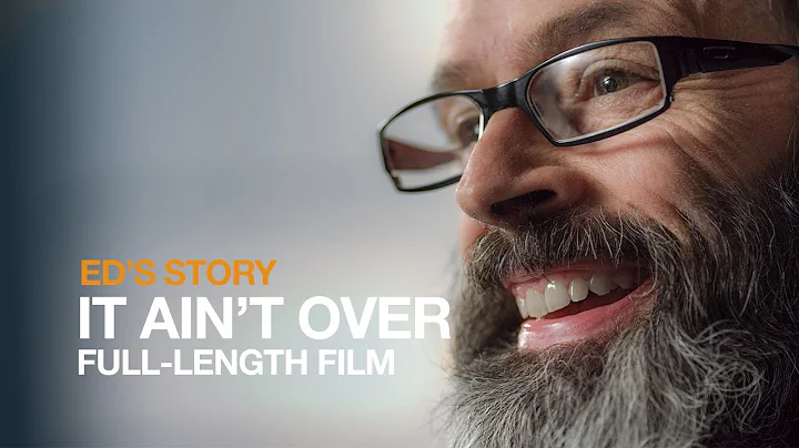 Ed's Story It Ain't Over - Full Length Film