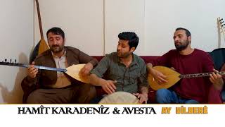 Avesta û Hamit Karadeniz - Ay dilbere 2021