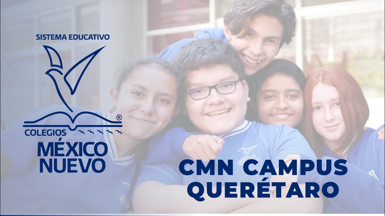Colegio México Nuevo Campus Querétaro 2022.