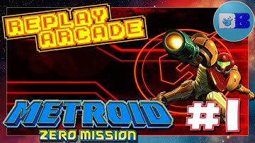 Metroid Zero Mission GBA : Part 1 - Contra is like Golf : Replay Arcade
