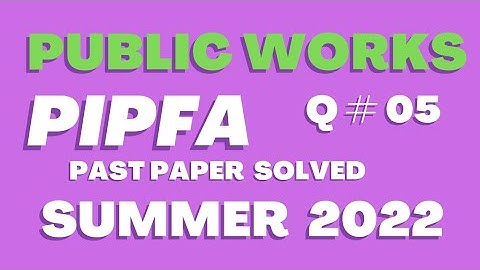 Public works|| pipfa public works|| Pipfa solved paper