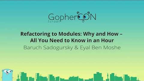 Refactoring to modules / Baruch Sadogursky & Eyal Ben Moshe