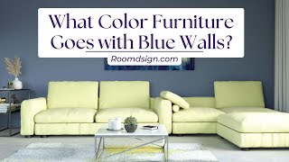 Furniture Ideas for Living Room with Blue Walls