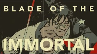 The blood & beauty of BLADE OF THE IMMORTAL