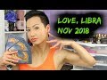 LIBRA - NOV 2018 TAROT/ORACLE LOVE READING | HUEYYROUGE