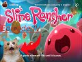 Slime Rancher! Episode IV