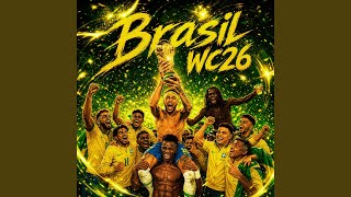 Brasil WC26 (Slowed) - HICKD4D