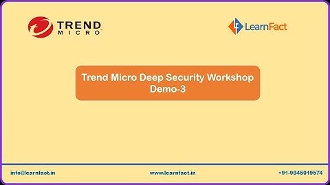 Trend Micro Deep Security Workshop Demo-3 | www.learnfact.in