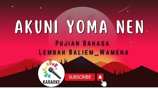 Akuni Yoma Nenpujian Rohani Bahasa Lembah Baliemwamena Karaoke