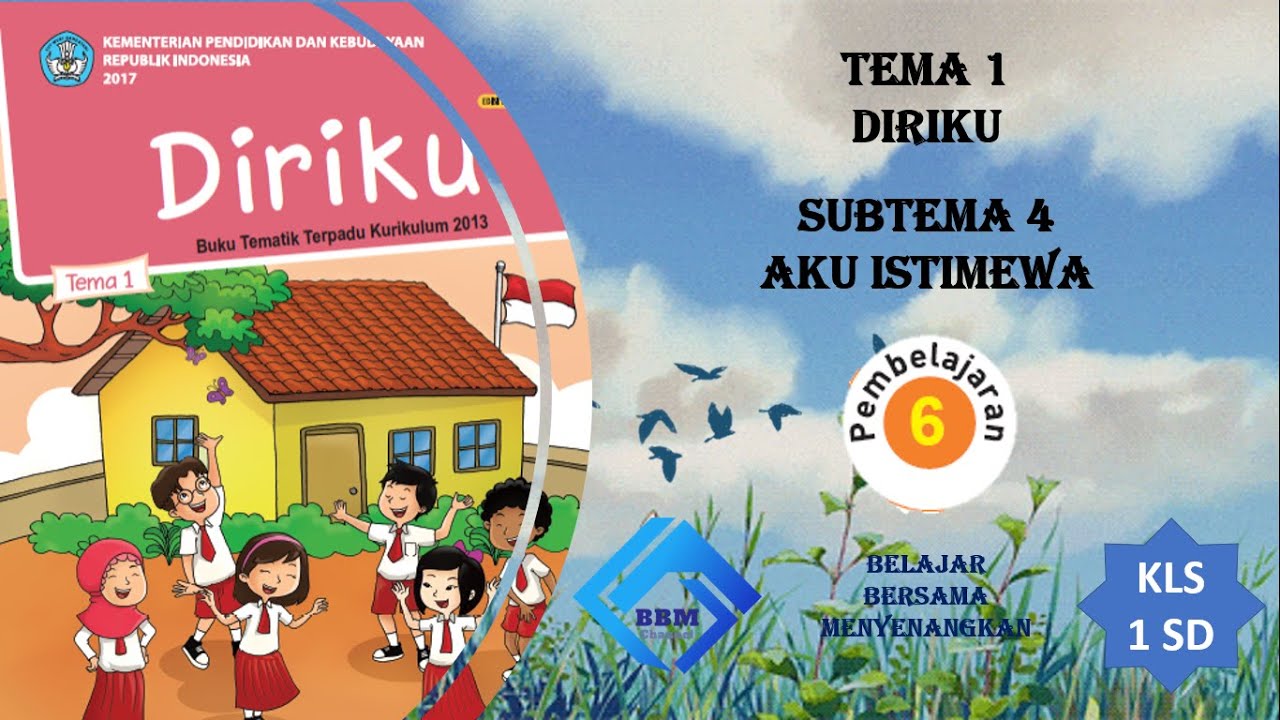 TEMA 1 SUBTEMA 4 PEMBELAJARAN 6 KELAS 1 || AKU ISTIMEWA
