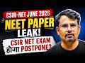 CSIR NET June 2026 | NEET Paper Leak! | CSIR NET Exam होगा Postpone? | By GP SIR