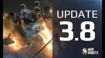 War Robots UPDATE 3.8 🔥 - ULTIMATE GUIDE 🔥 new map, new robots, new weapons, WR event