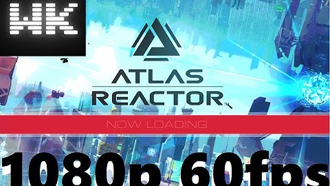 Atlas Reactor - Let