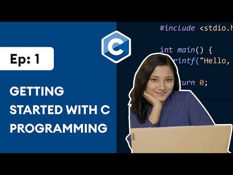 #1: Getting Started With C Programming | C Programming For Beginners