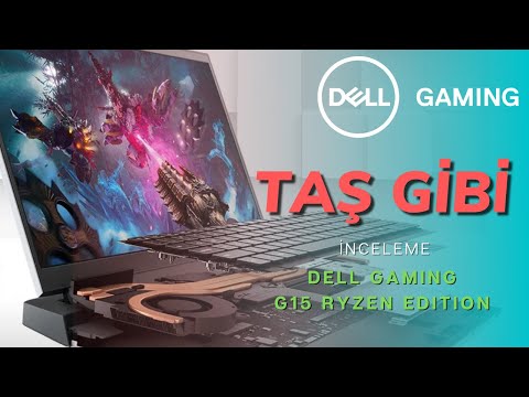 Hesaplı Ama Taş Gibi - Dell G15 Ryzen Edition İnceleme