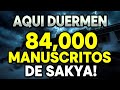 Aquí duermen los 84.000 manuscritos de Sakya!