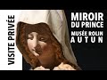 [Visite privée] Exposition "Miroir du Prince" au musée Rolin d'Autun