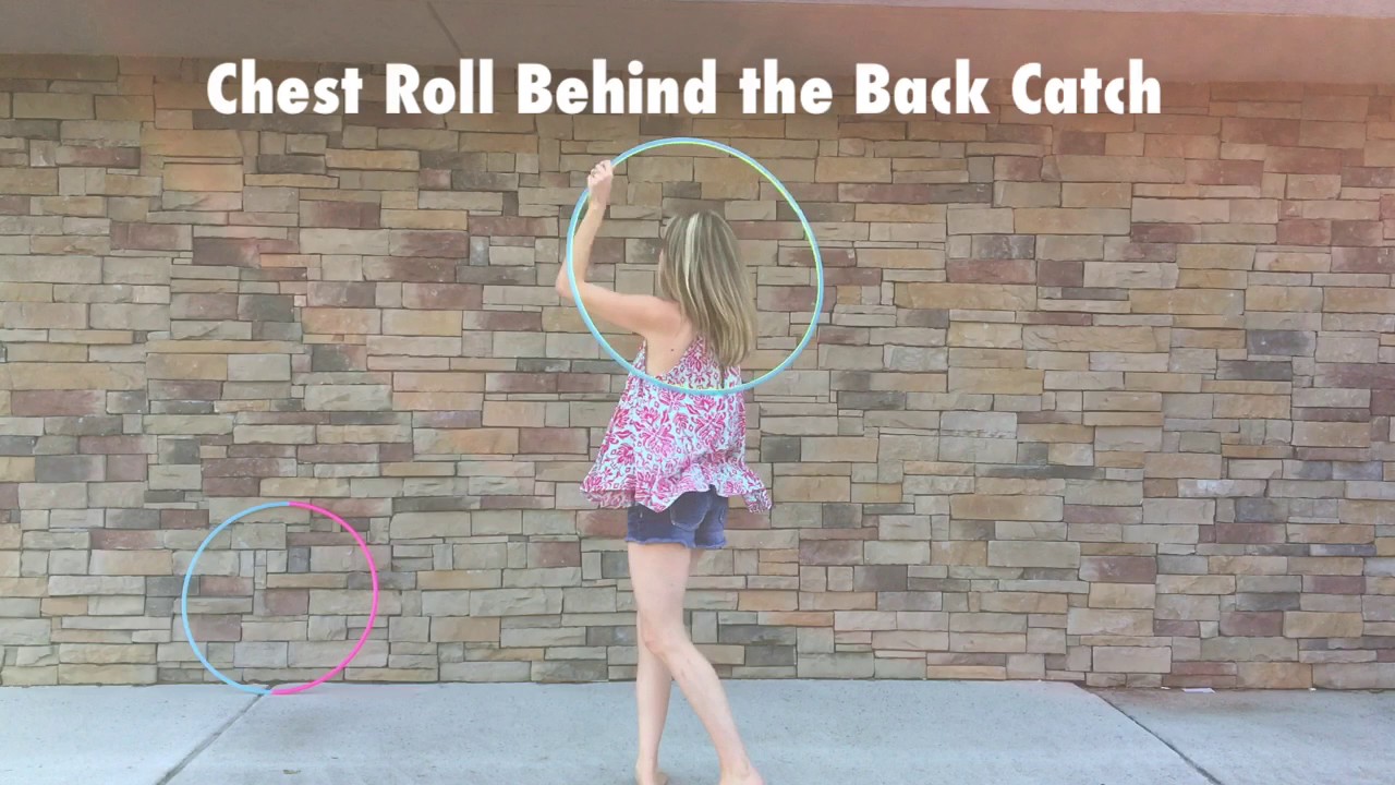 Chest Roll Behind the Back Catch hoop tutorial YouTube