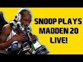 Snoop Dogg and his Homies Play Madden 20 LIVE! Presented by Blue River Terps