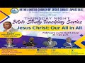 Bethel Online Bible Teaching &quot;Jesus Christ  our All in All&quot; Teaching by Minister Morais Brown