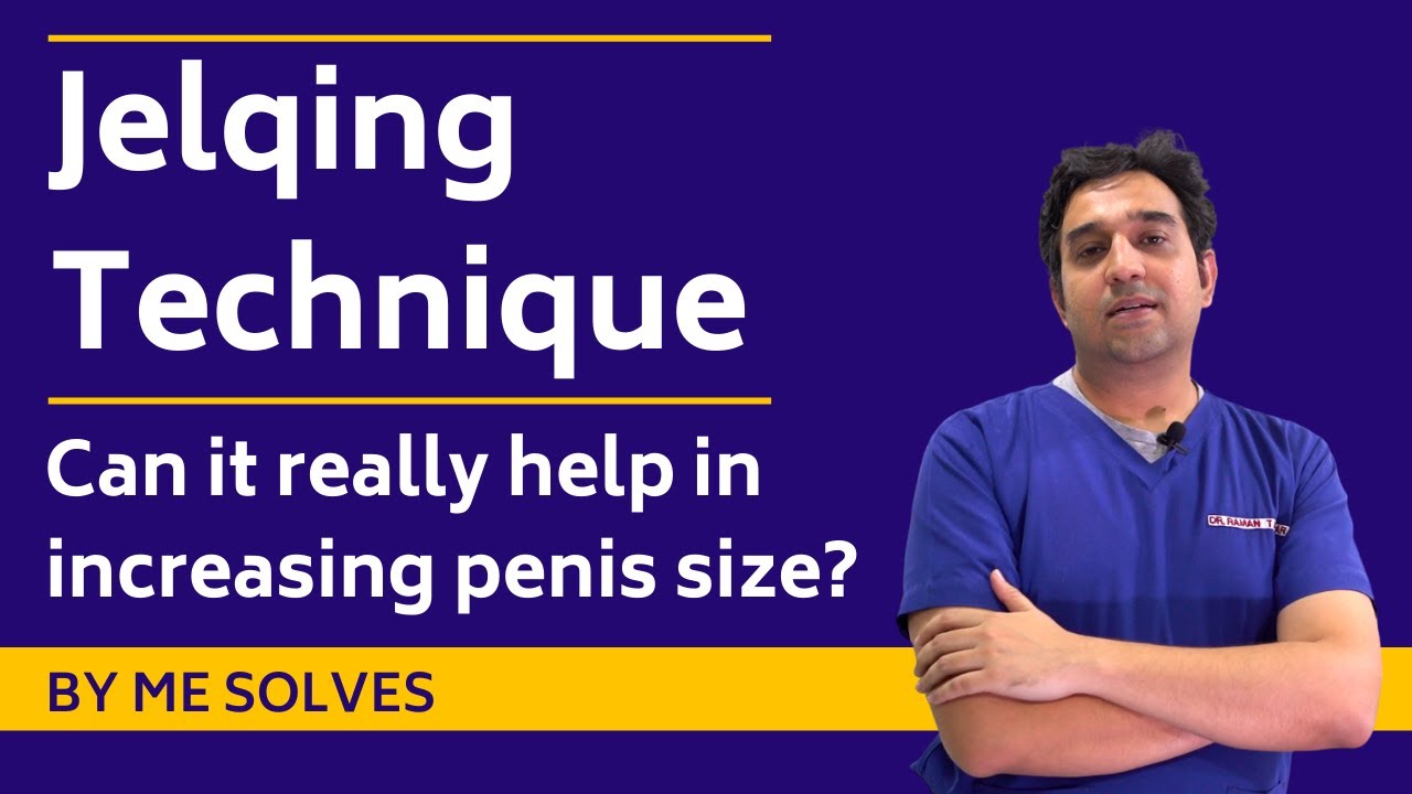 What is Jelqing exersice l jelqing is helpful in increasing penile size