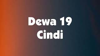 Download Lagu Dewa 19 - Cindi - Wow Lirik MP3