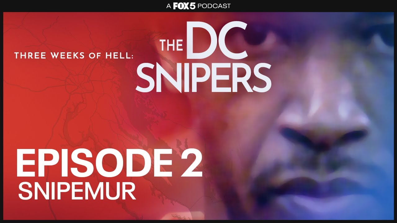 The DC Snipers Podcast | Snipemur - Episode 2 | FOX 5 DC