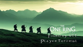 The One Ring 2E - Foundry VTT Player Tutorial