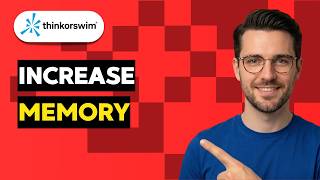 How to Increase Thinkorswim Memory [2026 full guide]