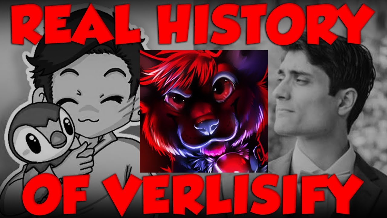 The REAL History Of Verlisify! YouTube