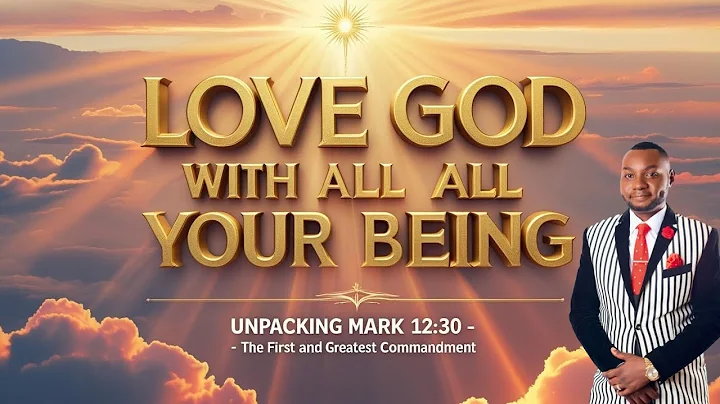 THE ULTIMATE PRIORITY: Dissecting the First and Greatest Commandment