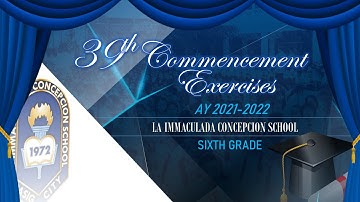 Sixth Grade Commencement Exercises for Academic Year 2021-2022