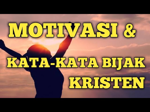 Motivasi dan kata-kata bijak Rohani Kristen| JohannesPanjaitan class=