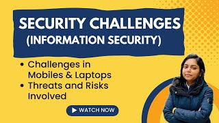 Security Challenges | Information Security - Kanika Vats