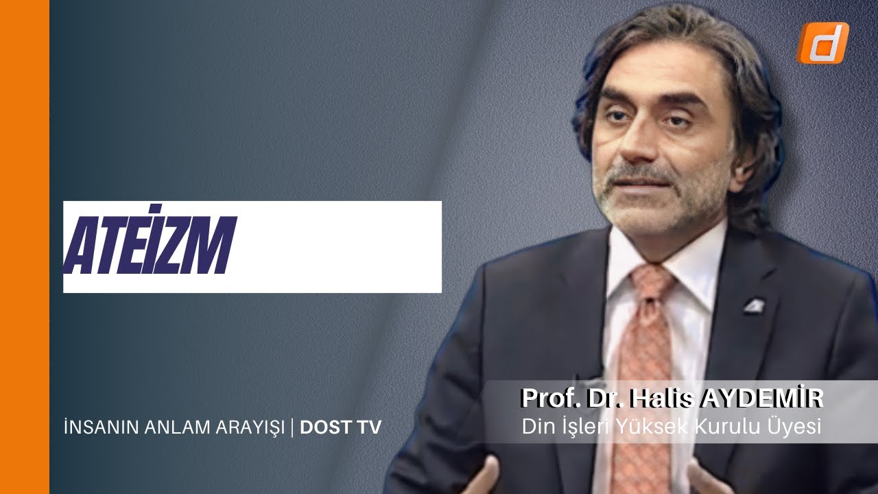 Ateizm  | İnsanın Anlam Arayışı |  Dost TV  | 22.06.2022
