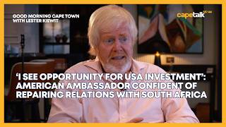 U.S ambassador Leo Brent Bozell confident about repairing U.S-South Africa relations
