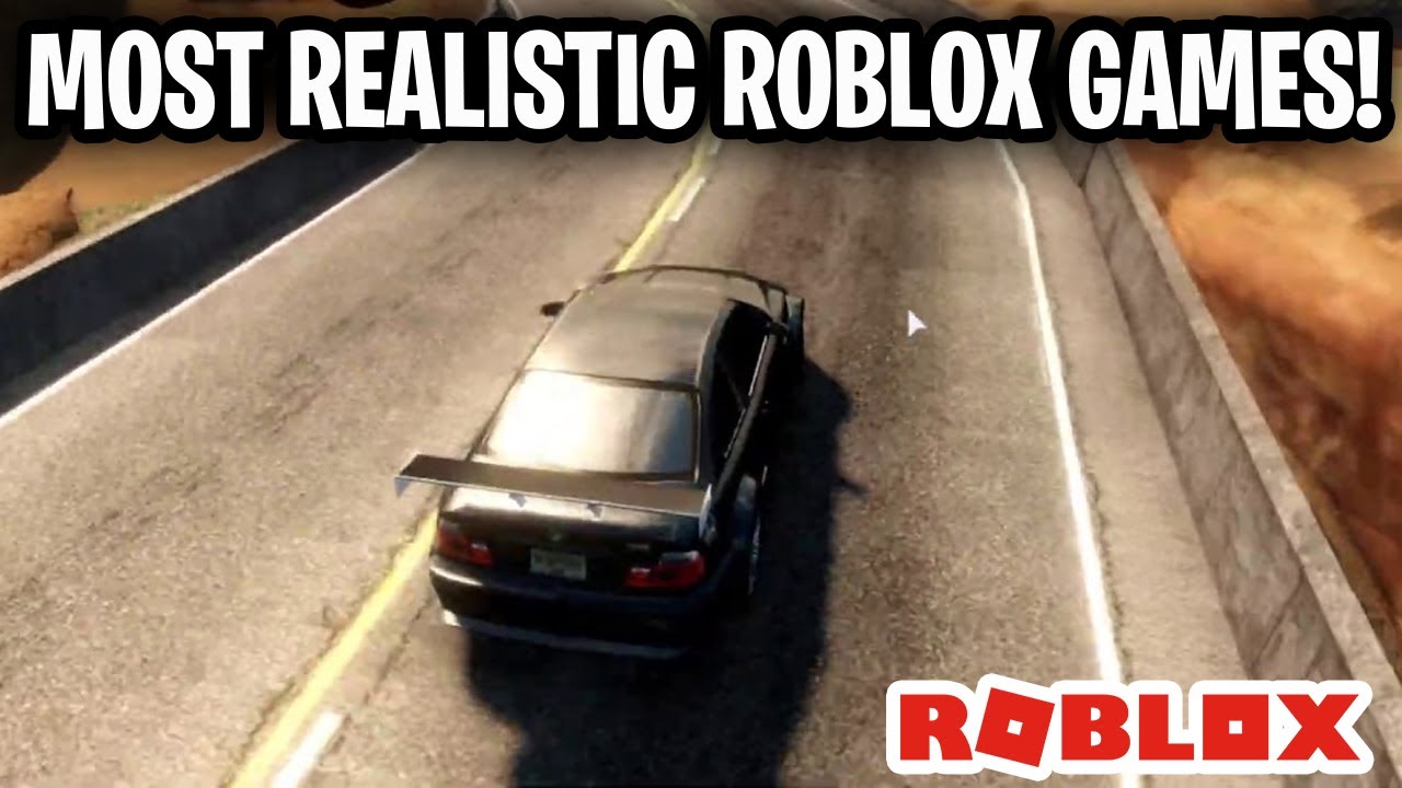 The most REALISTIC Roblox Games ever! YouTube