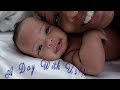 A DAY IN MY LIFE WITH MY NEWBORN!!