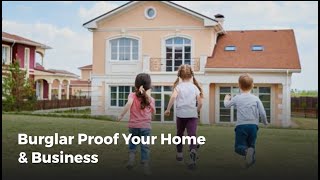 How to Secure Your Home & Business from Burglary?