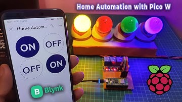 Blynk IoT based Home Automation Project using Raspberry Pi Pico W