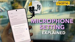 How to change External mic setting in realme phone and issue fixes