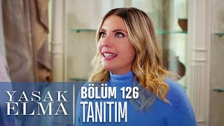 Yasak Elma 126. Bölüm Tanıtımı